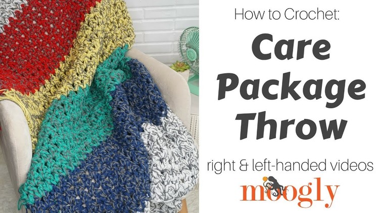 How to Crochet: the Care Package Throw (Left Handed)