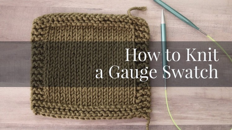 How to Knit a Gauge Swatch