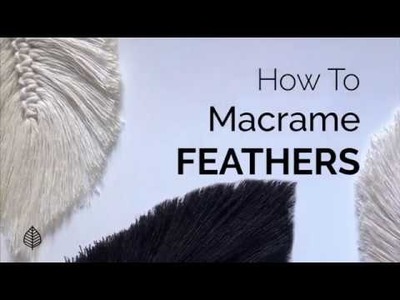 How to Macrame Feathers. Beginner Feather Tutorial. Rock Mountain Co.