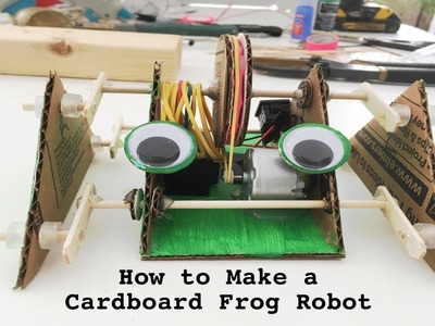 How to Make a Cardboard Frog Robot