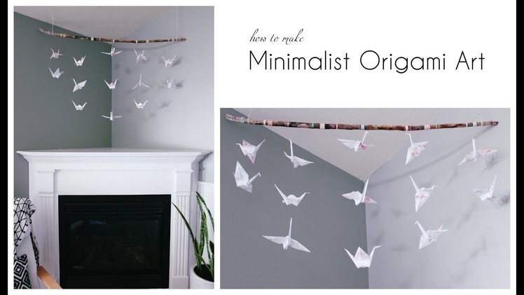 How To Make A Minimalist Origami Art Hanging