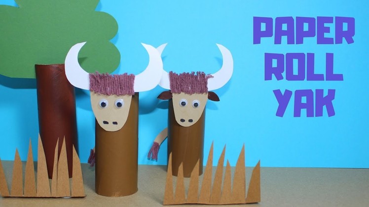 How to Make a Paper Roll Yak