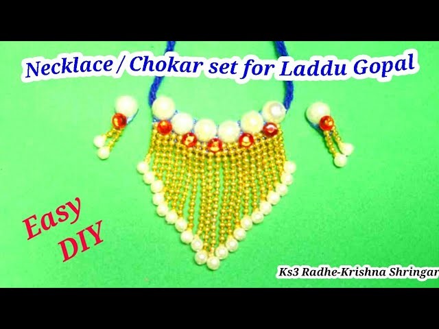 How to make Easy Necklace. Chokar. Haar for Laddu Gopal.Bal Gopal. Ganpati | Janmastmi 2018