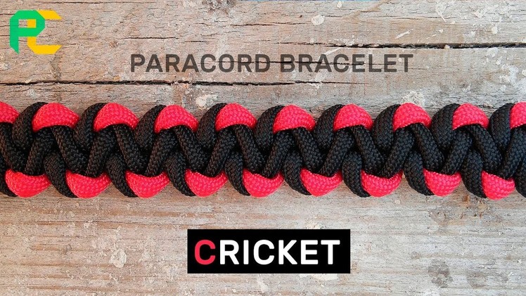 How to make Paracord Bracelet Cricket