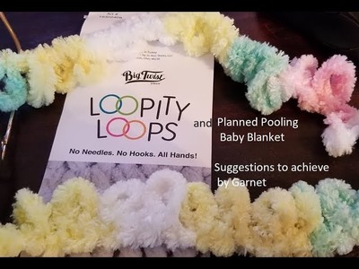 How to use #Loop_Yarn to make a Planned pooled Baby Blanket
