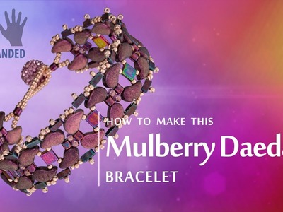 Left-handed ★ How to make this Mulbery Daedal bracelet | Paisley Duo beads