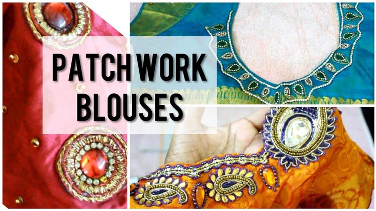 Part 1:Patch work blouse designs || how to design a blouse
