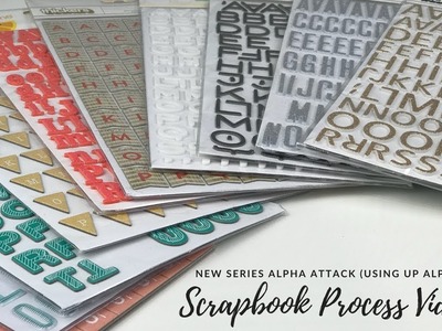Alpha Attack | Episode 6 | Scrapbook Process Video | ScrappyNerdUK