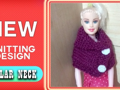 COLLER NECK New Beautiful Knitting pattern Design 2018