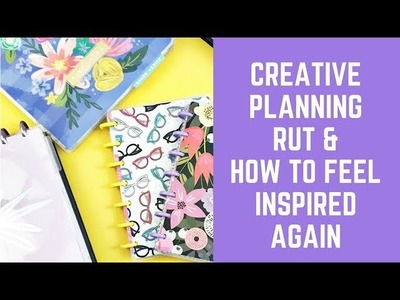 Creative Planning Rut- and How to Feel INSPIRED Again