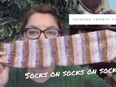 Episode 25 | Socks on Socks | Lofty Loops Yarns | A Knitting & Yarn Podcast