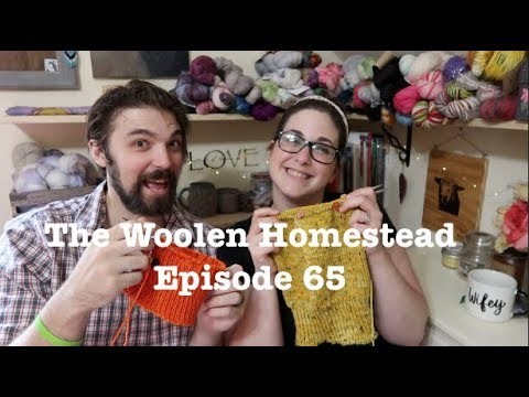 Episode 65- The Woolen Homestead- A Knitting Podcast