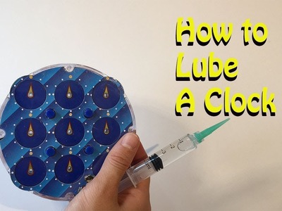 How to Lube a Clock!