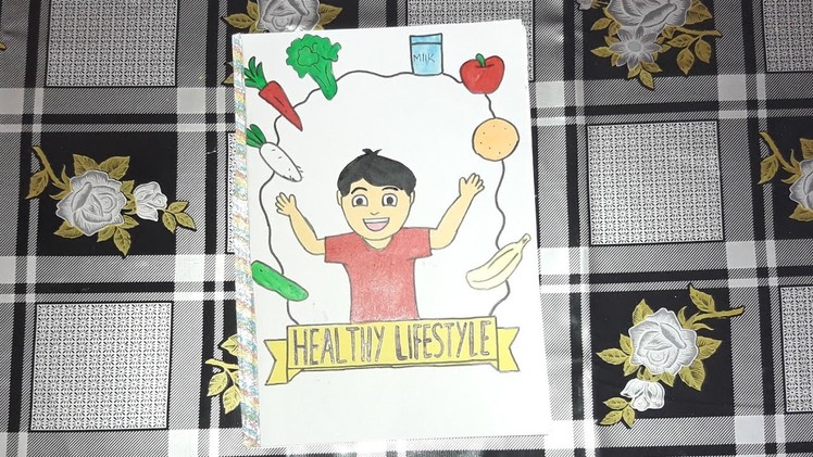 How to make a magazine for school project on healthy lifestyle