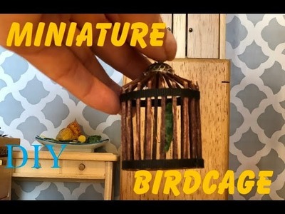 How to make a miniature birdcage for dolls house - Making the miniaturist's miniatures