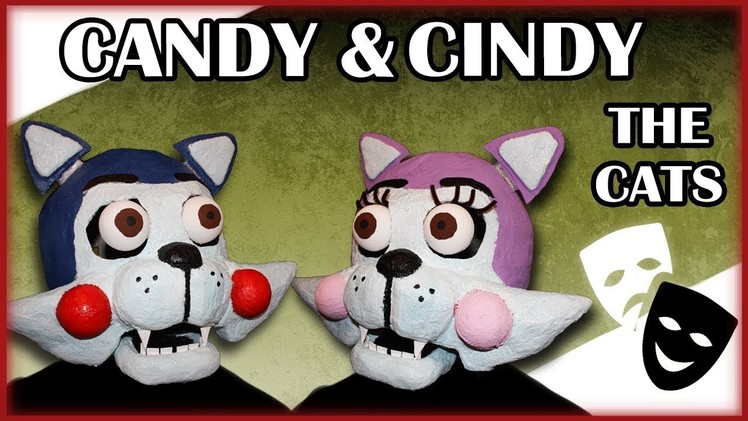 How to Make: Candy and Cindy the Cat Masks (FNAC)