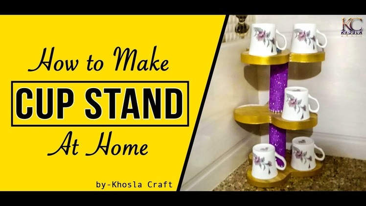 How To Make Cup Stand At Home ||  Khosla Craft