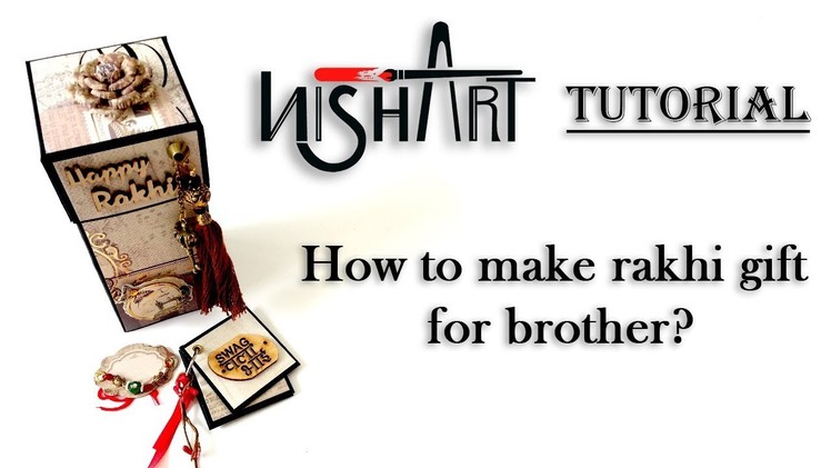 How to make Rakhi Gift for Brother | Handmade Rakshabandhan Gift |  By Nisha Art