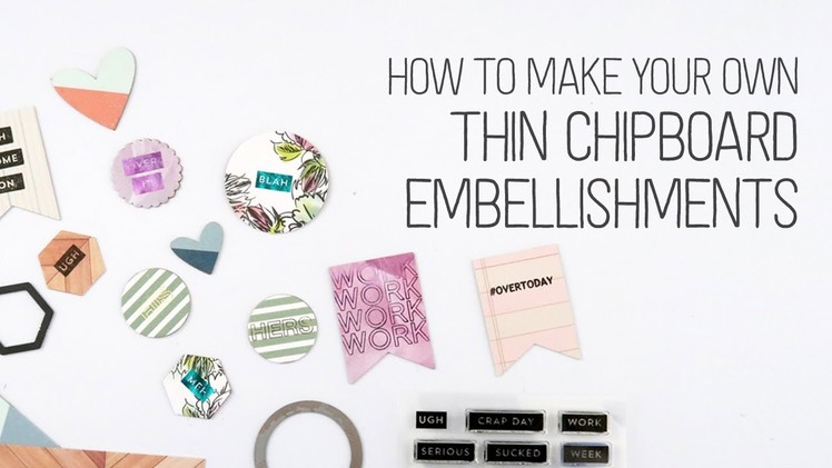 How to make your own Thin Chipboard Embellishments (perfect for Traveler's Notebooks)