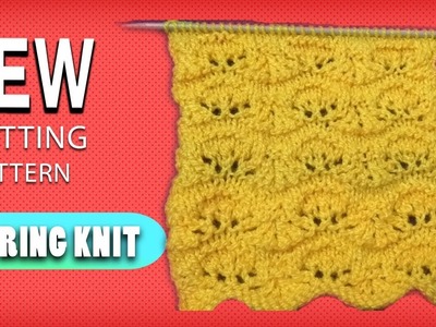 New Beautiful Knitting pattern Design 2018 Spring Knit