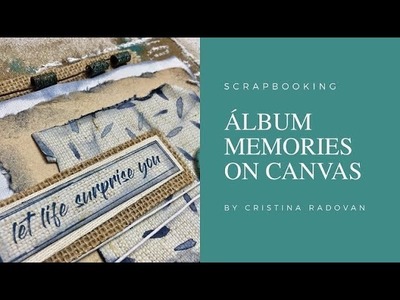 SCRAPBOOK MEMORIES ON CANVAS