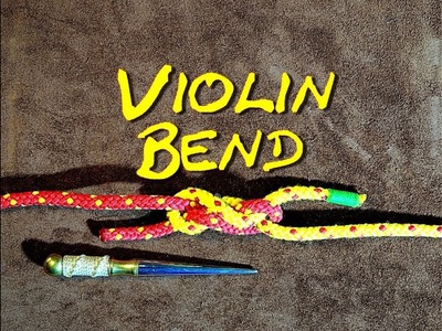 Violin Bend - How to Tie the Violin Bend Knot - Great Way of Joining Two Ropes