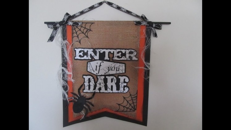 13 Haunted Projects Of Halloween #6~ Paper Wall Banner "Enter If U Dare"