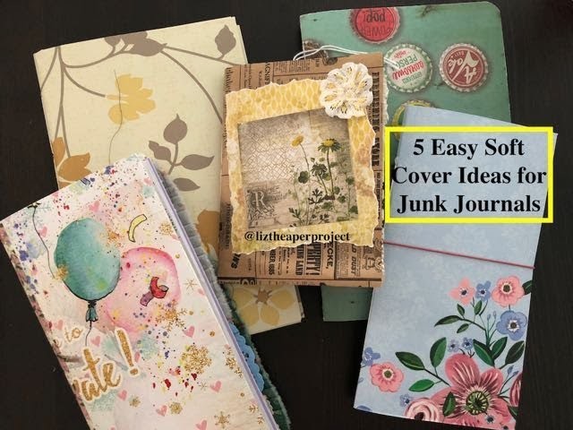 5 Easy Soft Cover Ideas for Junk Journals - Beginners - Liz The Paper Project
