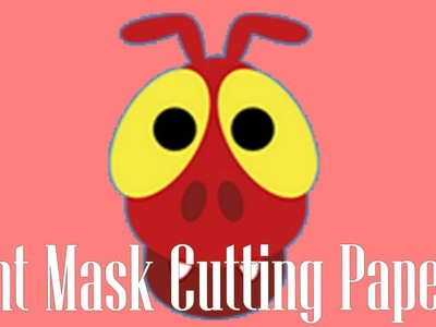 Cut Paper Ant - Ant Mask Cutting Paper - paste and assemble very interesting