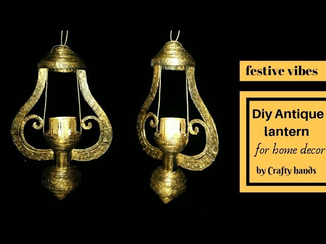 Diy antique lantern for diwali || how to make lantern at home from waste materials