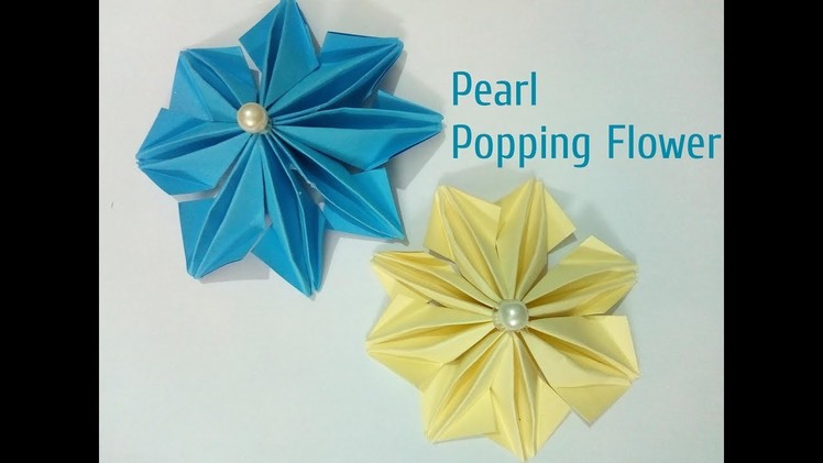DIY Paper Pearl Poping Flower 2018 | How to make easy flowers | Art, Craft and Health