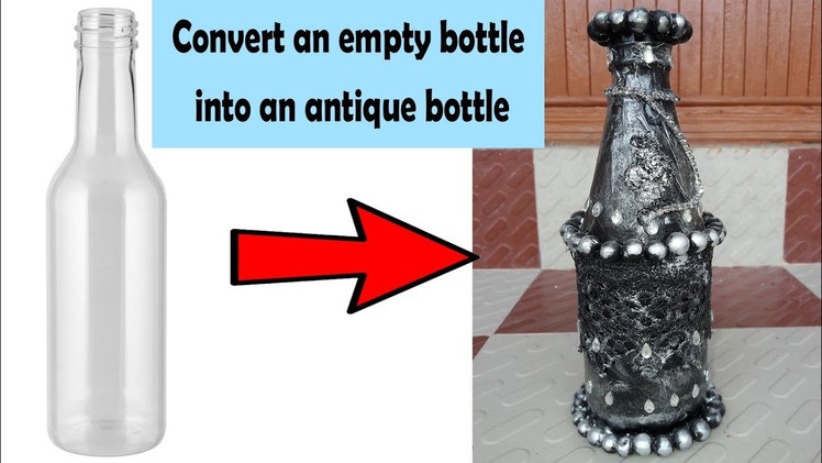 How to convert a Glass Bottle into an Antique Bottle