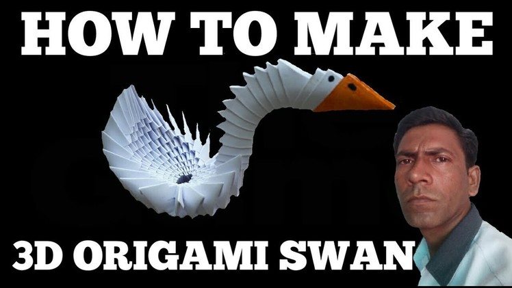HOW TO MAKE 3D ORIGAMI SWAN FROM PAPER! MENPAL KASHYAP!