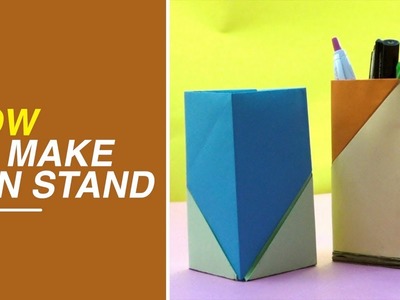 How to Make a Beautiful Pen Stand | Easy DIY Home Decors | Creative Paper Works
