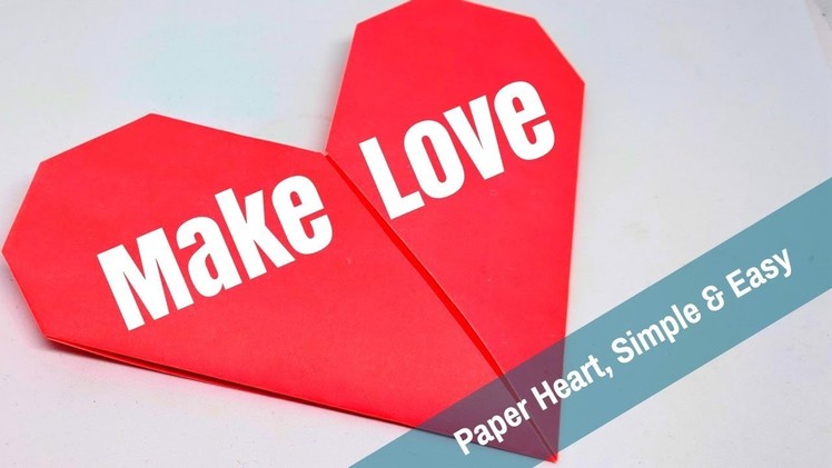 How to Make a Perfect Paper Heart | How To Make Love Sign, Simple & Easy