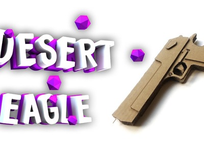 How To Make Cardboard Desert Eagle that shoots✅