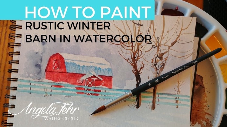 How to Paint a Rustic Winter Barn in Watercolor: Full Tutorial