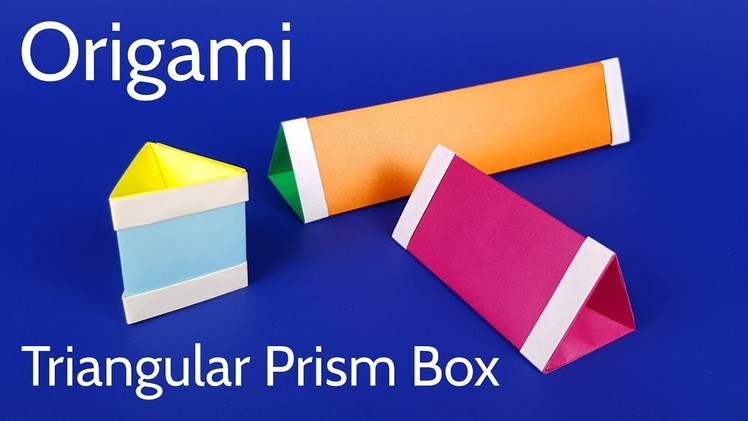 Origami Triangular Prism Box - How to Make a Paper Gift Box with Lid