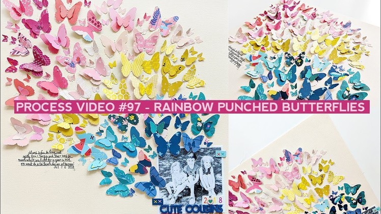Process Video #97 - Rainbow Paper Punched Butterflies