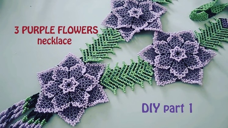 3 Purple Flowers necklace. DIY part 1 in English