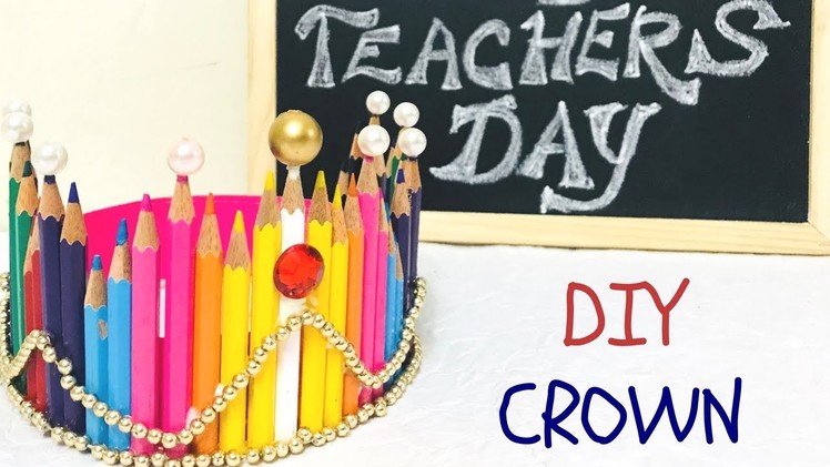 *BEST TEACHER CROWN* | DIY Teachers Day Gift Ideas | Easy Diy for Kids