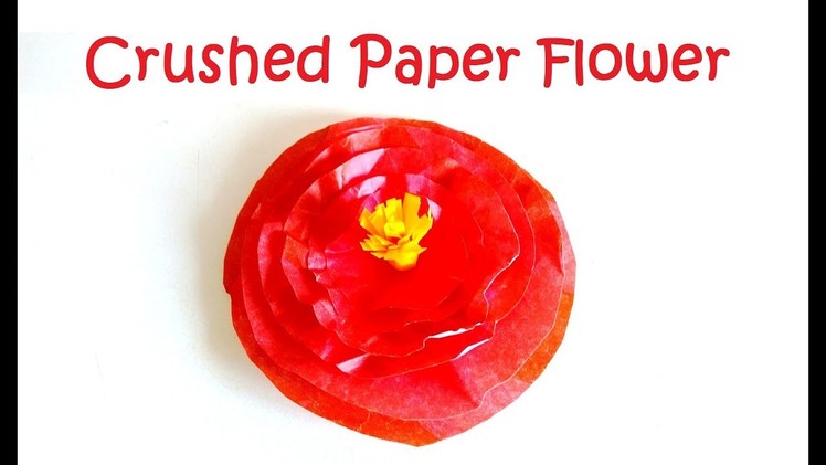 Crushed paper flower. SImple paper flower. DIY paper flower