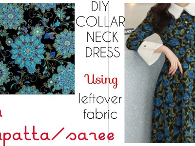 DIY  collar neck dress using Dupatta. saree