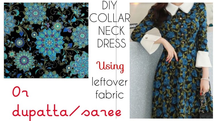 DIY  collar neck dress using Dupatta. saree