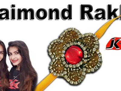 DIY Daimond Rakhi for Raksha Bandhan | JK Arts 1403