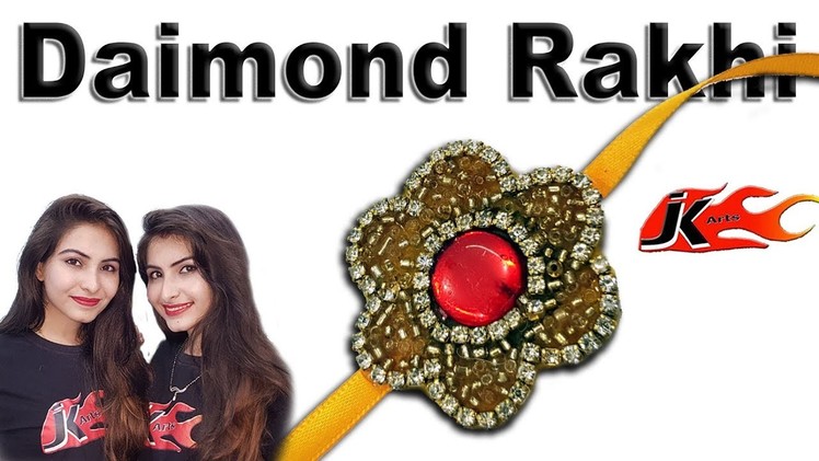 DIY Daimond Rakhi for Raksha Bandhan | JK Arts 1403