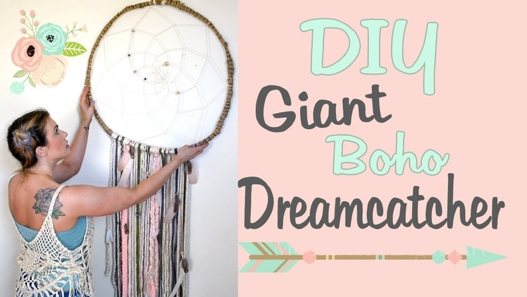 DIY Giant Boho Dreamcatcher