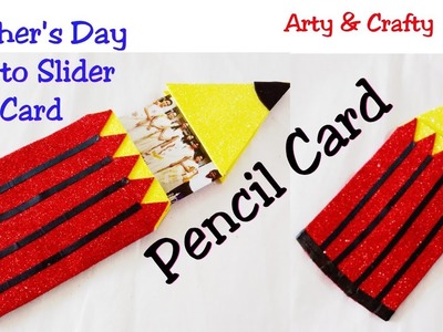 DIY Pencil Shape Photo Slider Card for Teachers.Teachers day Card idea.Slider Card.Pencil Card