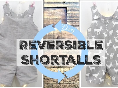 DIY Reversible Shortalls | also known as Jon Jons or Baby Romper| Make any size you need