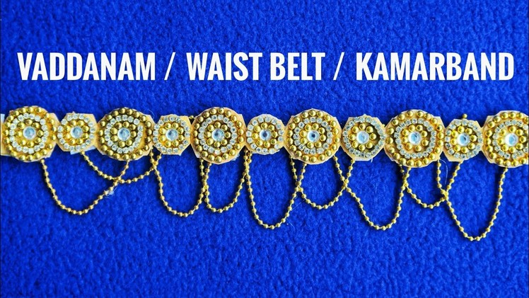 DIY Very easy vaddanam. Waist belt. Kamarband. Ottiyanam.How to make Traditional hip chain